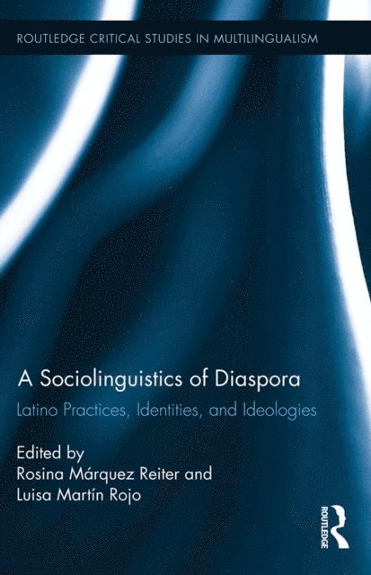 Luisa Martin Rojo, Rosina Marquez Reiter - Sociolinguistics of Diaspora, E-bok