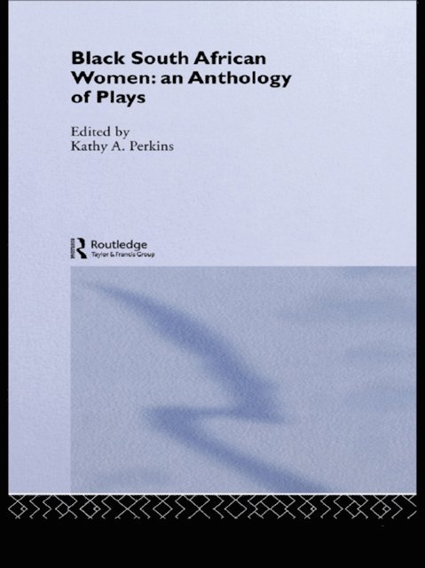 Kathy Perkins - Black South African Women, E-bok
