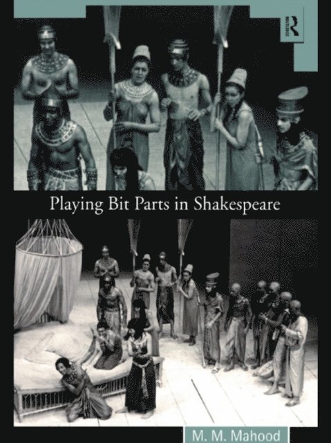 M.M. Mahood - Playing Bit Parts in Shakespeare, E-bok