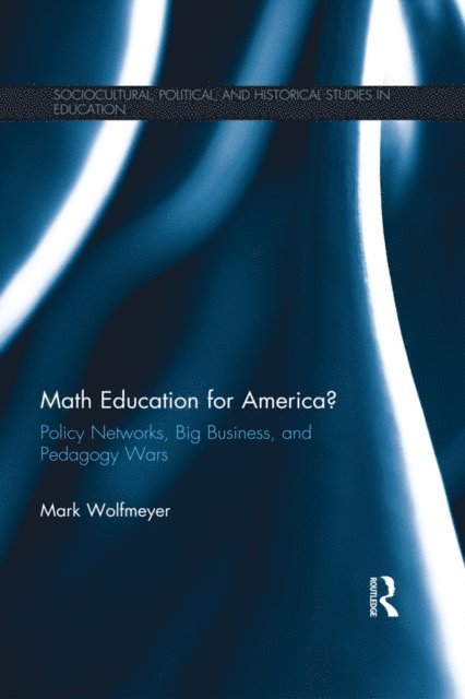 Mark Wolfmeyer - Math Education for America?, E-bok