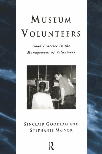 Stephanie McIvor, Sinclair Goodlad - Museum Volunteers, E-bok