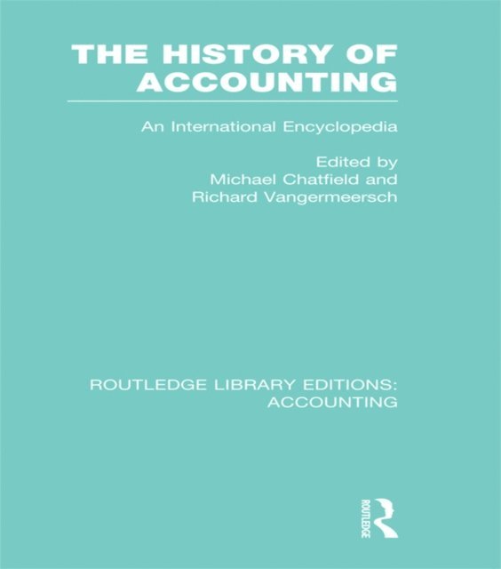 Richard Vangermeersch, Michael Chatfield - History of Accounting (RLE Accounting), E-bok
