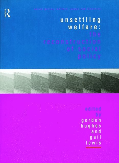 Gail Lewis, Gordon Hughes - Unsettling Welfare, E-bok