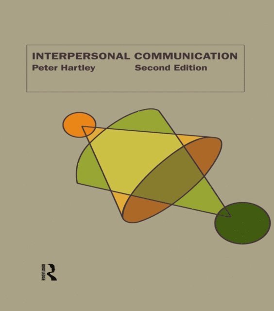 Peter Hartley - Interpersonal Communication, E-bok