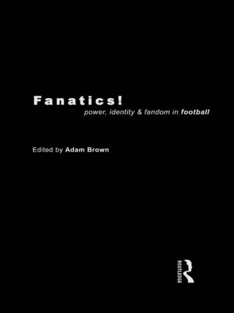 Adam Brown - Fanatics, E-bok