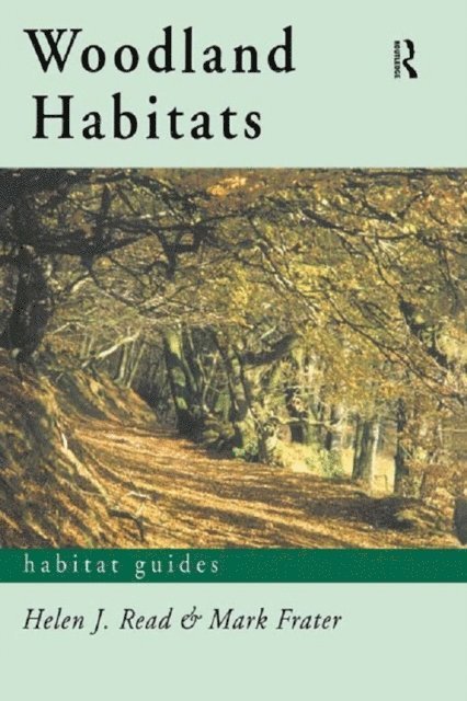 Helen J. Read, Mark Frater - Woodland Habitats, E-bok