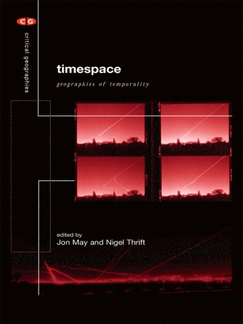Nigel Thrift, Jon May - Timespace, E-bok