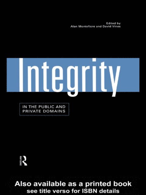 David Vines, Alan Montefiore - Integrity in the Public and Private Domains, E-bok