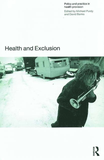 Michael Purdy, David Banks - Health and Exclusion, E-bok
