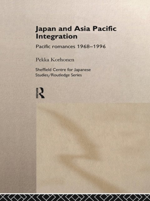 Pekka Korhonen - Japan and Asia-Pacific Integration, E-bok