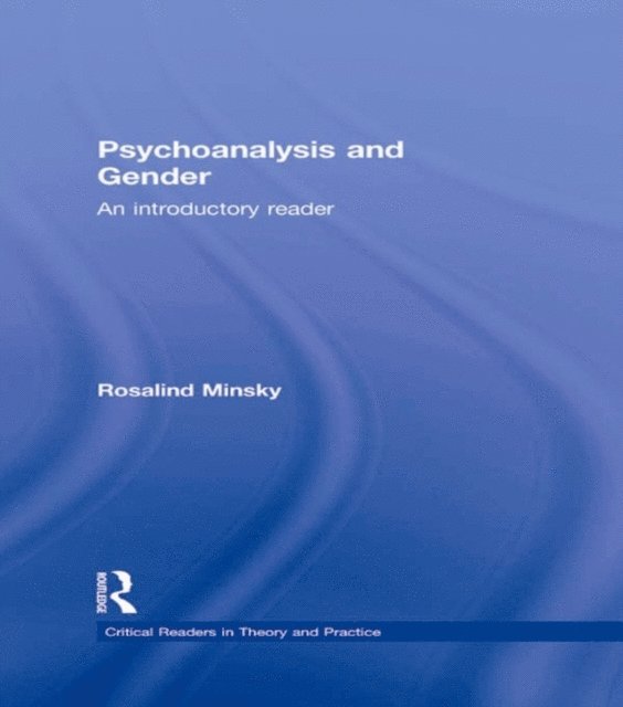 Rosalind Minsky - Psychoanalysis and Gender, E-bok