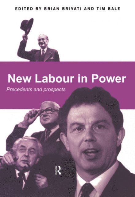 Brian Brivati, Tim Bale - New Labour in Power, E-bok