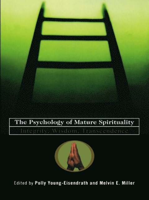 Melvin Miller, Polly Young-Eisendrath - Psychology of Mature Spirituality, E-bok