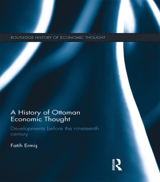 Fatih Ermis - History of Ottoman Economic Thought, E-bok. Tillgänglighet: Lägg i varukorg