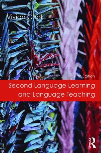 Vivian Cook - Second Language Learning and Language Teaching, E-bok