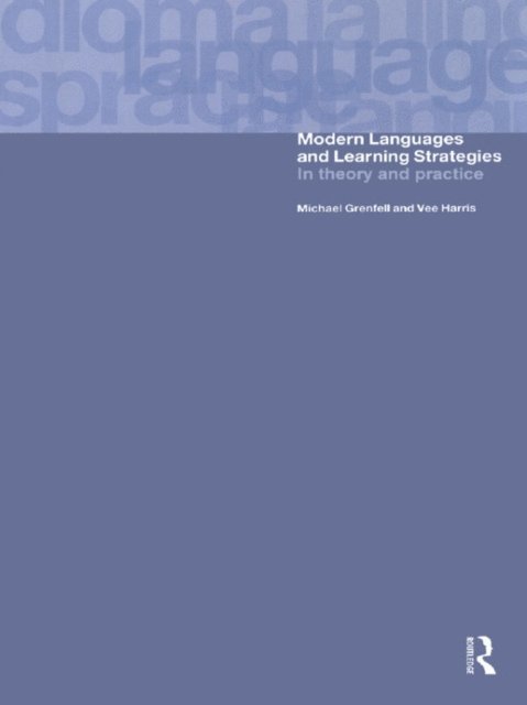 Vee Harris, Michael Grenfell - Modern Languages and Learning Strategies, E-bok