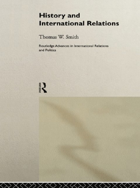 Thomas W. Smith - History and International Relations, E-bok