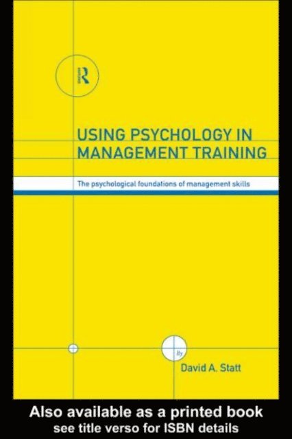 David A. Statt - Using Psychology in Management Training, E-bok