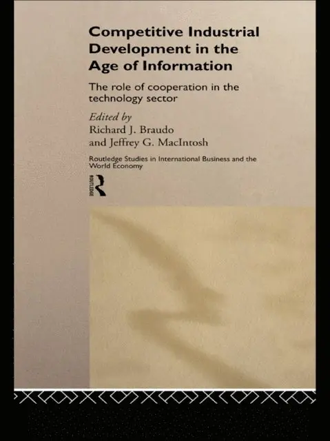 Jeffrey Macintosh, Richard J. Braudo - Competitive Industrial Development in the Age of Information, E-bok. Tillgänglighet: Lägg i varukorg