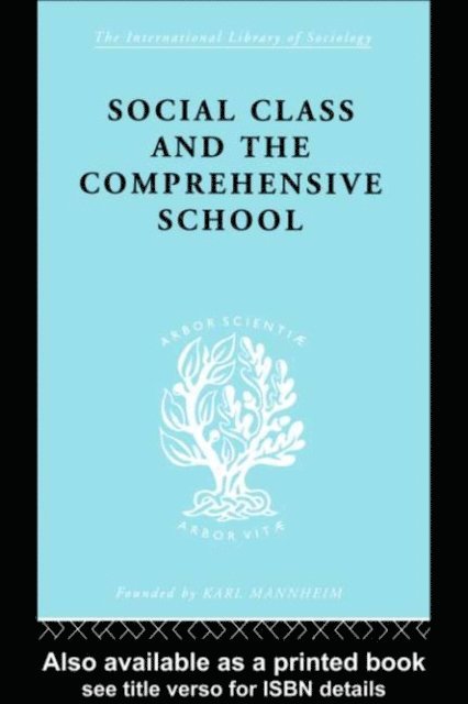 Julienne Ford, Dr Julienne Ford - Social Class and the Comprehensive School, E-bok