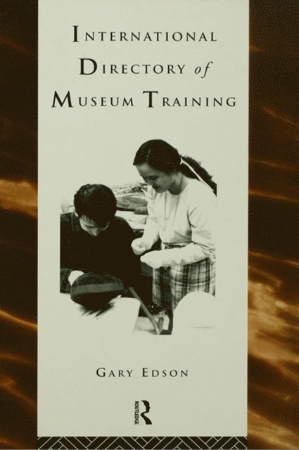 Gary Edson - International Directory of Museum Training, E-bok