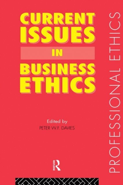 Peter W. F. Davies - Current Issues in Business Ethics, E-bok