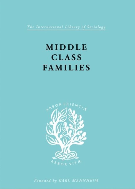 Colin Bell - Middle Class Families, E-bok