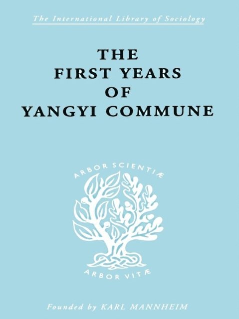 Isabel Crook, David Crook - First Years of Yangyi Commune, E-bok