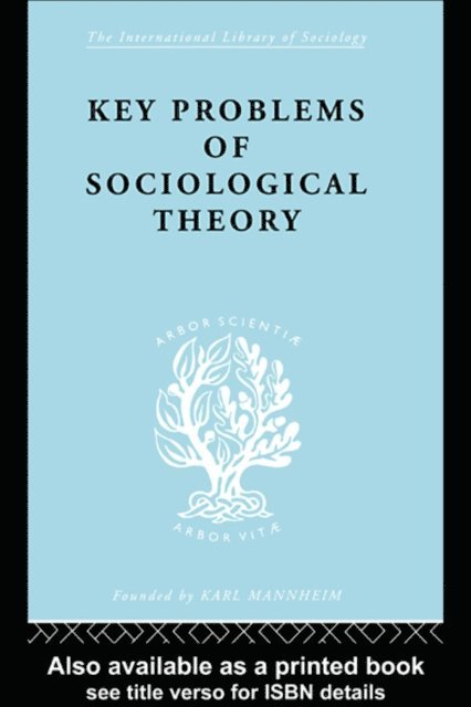 John Rex - Key Problems of Sociological Theory, E-bok