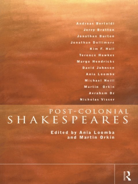 Martin Orkin, Ania Loomba - Post-Colonial Shakespeares, E-bok