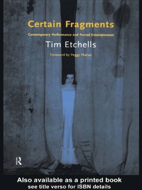 Tim Etchells - Certain Fragments, E-bok