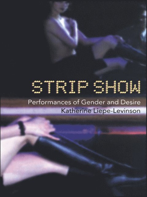 Katherine Liepe-Levinson - Strip Show, E-bok