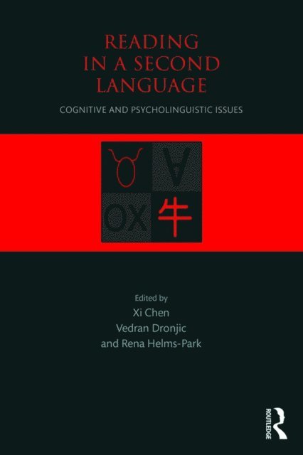 Rena Helms-Park, Vedran Dronjic, Xi Chen - Reading in a Second Language, E-bok