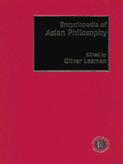 Oliver Leaman - Encyclopedia of Asian Philosophy, E-bok