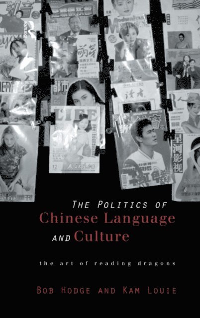 Kam Louie, Bob Hodge - Politics of Chinese Language and Culture, E-bok