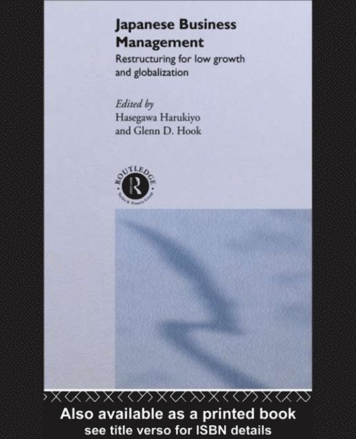 Glenn D. Hook, Harukiyo Hasegawa - Japanese Business Management, E-bok