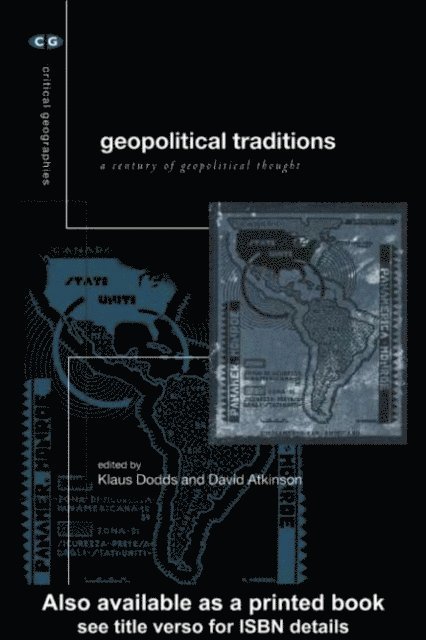 Klaus Dodds, David Atkinson - Geopolitical Traditions, E-bok
