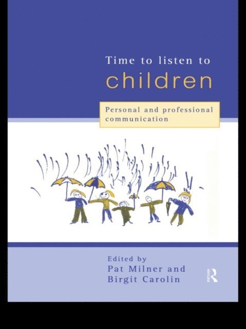 Pat Milner, Birgit Carolin - Time to Listen to Children, E-bok