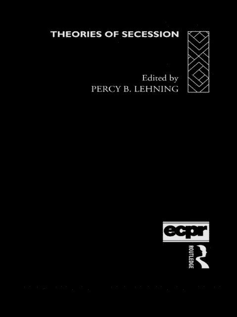 Percy B. Lehning - Theories of Secession, E-bok