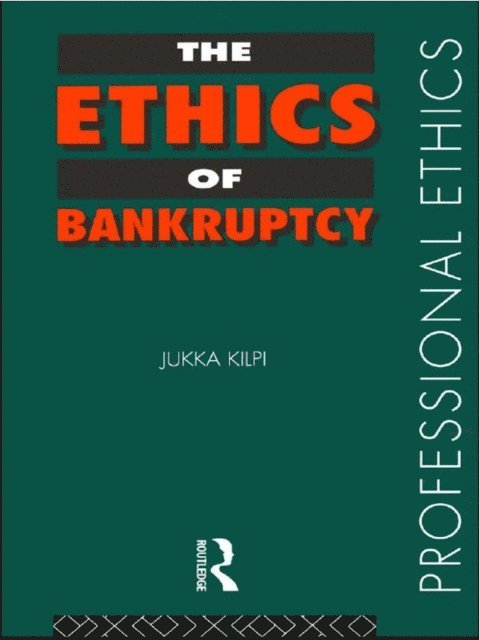 Jukka Kilpi - Ethics of Bankruptcy, E-bok