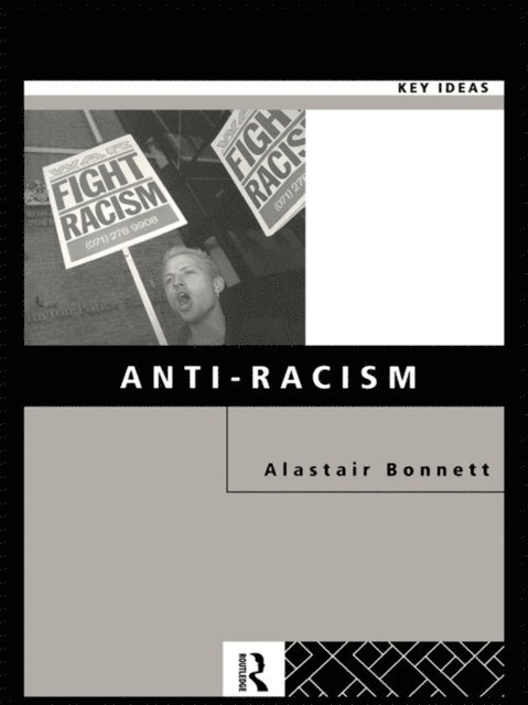 Alastair Bonnett - Anti-Racism, E-bok