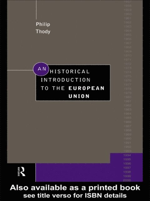 Philip Thody - Historical Introduction to the European Union, E-bok