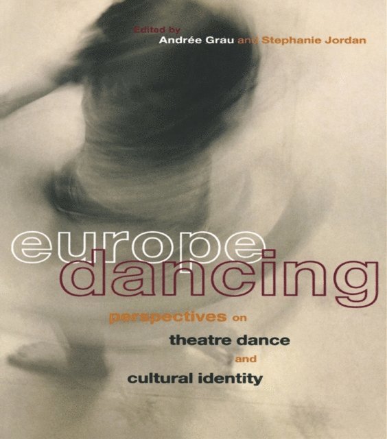 Stephanie Jordan, Andree Grau - Europe Dancing, E-bok. Tillgänglighet: Lägg i varukorg