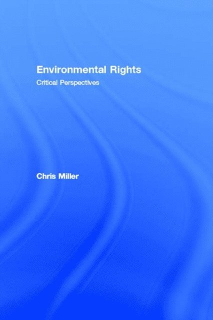 Chris Miller - Environmental Rights, E-bok