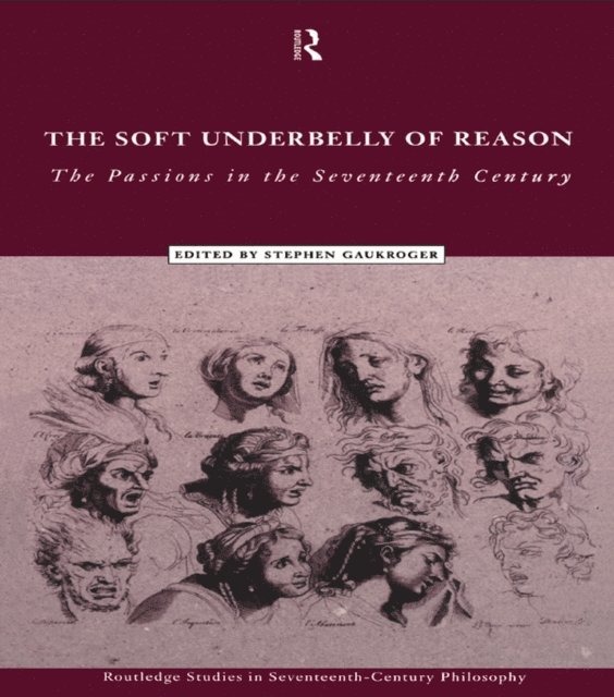 Stephen Gaukroger, Stephen Gaukroger - Soft Underbelly of Reason, E-bok