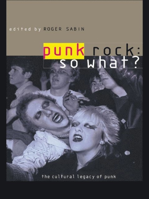 Roger Sabin - Punk Rock: So What?, E-bok