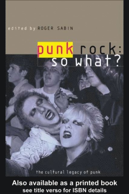 Roger Sabin - Punk Rock: So What?, E-bok