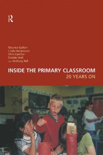 Debbie Wall, Linda Hargreaves, Maurice Galton, Chris Comber - Inside the Primary Classroom: 20 Years On, E-bok
