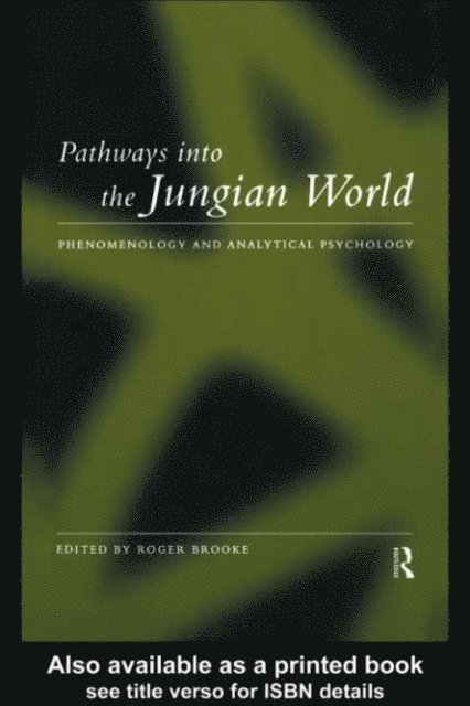Roger Brooke - Pathways into the Jungian World, E-bok