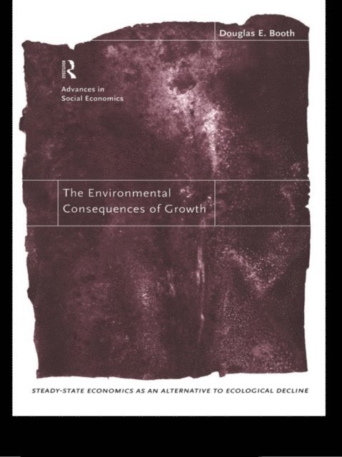 Douglas Booth - Environmental Consequences of Growth, E-bok
